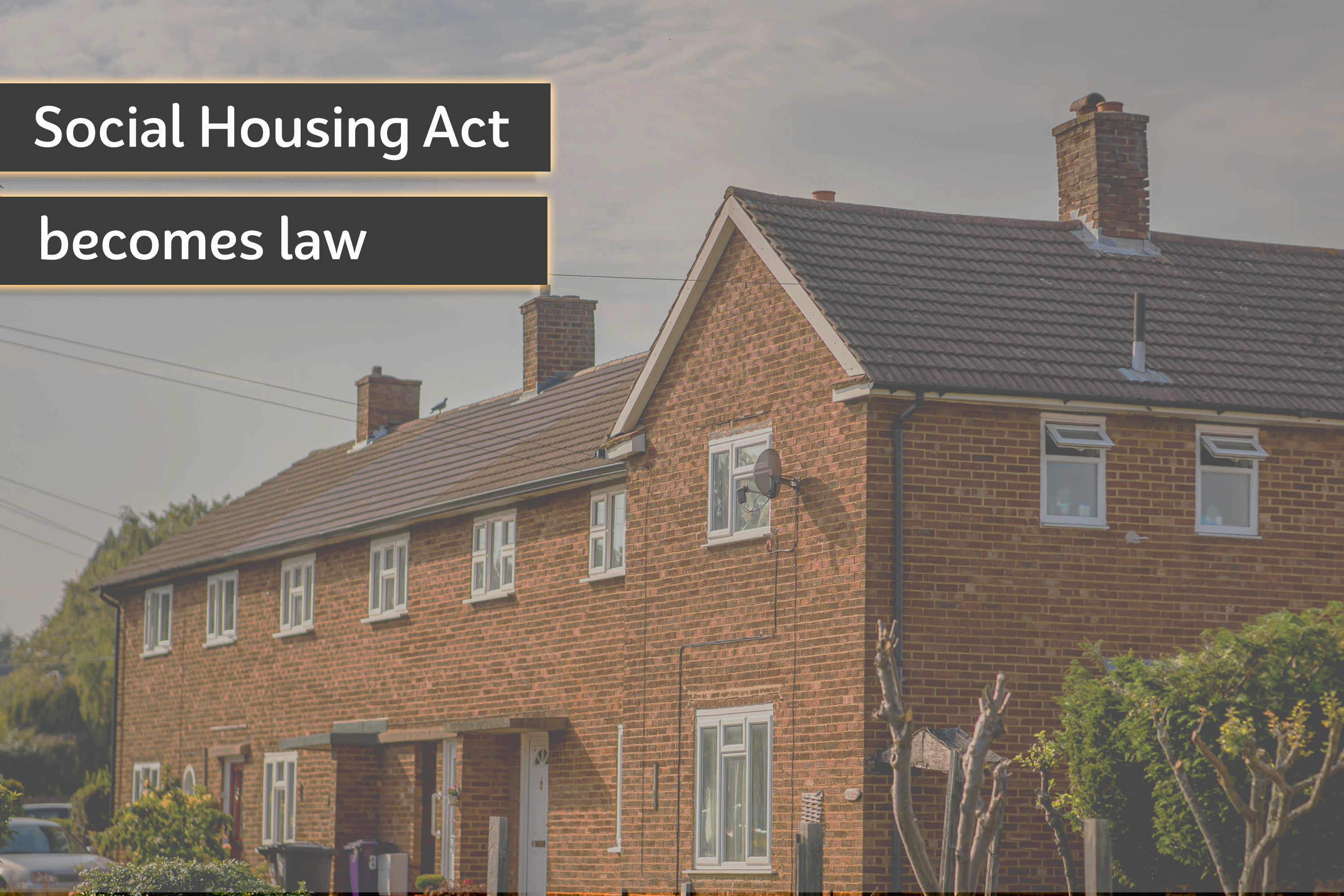 Social Housing Regulation Act becomes law2